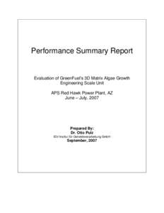 Performance Summary Report  Evaluation of GreenFuel’s 3D Matrix Algae Growth Engineering Scale Unit APS Red Hawk Power Plant, AZ June – July, 2007