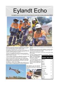 Eylandt Echo Fortnightly news & events for the Groote Eylandt community proudly produced by GEMCO GEMCO’s annual aerial seeding of rehabilitation plots via helicop- Helicopter pilots fly over the designated plots, drop