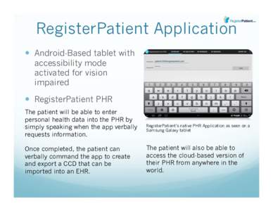 RegisterPatient Application   Android-Based tablet with accessibility mode activated for vision impaired