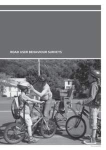 ROAD USER BEHAVIOUR SURVEYS  Photo courtesy of NZTA 154 MOTOR VEHICLE CRASHES IN NEW ZEALAND 2008
