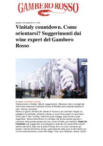 Sabato, 05 Aprile:30  Vinitaly countdown. Come orientarsi? Suggerimenti dai wine expert del Gambero Rosso