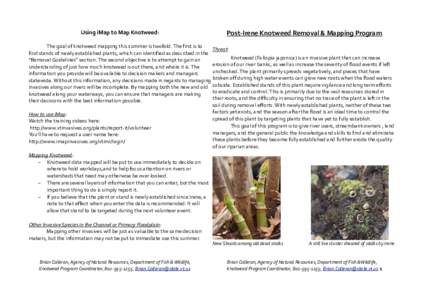 Using iMap to Map Knotweed:  Post-Irene Knotweed Removal & Mapping Program The goal of knotweed mapping this summer is twofold. The first is to Threat:
