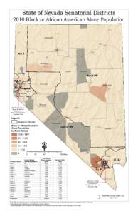 State of N evada Senatorial D istricts[removed]B lack or African Am erican Alone Population WA 2