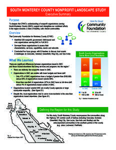 SOUTH MONTEREY COUNTY NONPROFIT LANDSCAPE STUDY Executive Summary Purpose To deepen the CFMC’s understanding of nonproﬁt organizations serving South Monterey County (SMC); support and strengthen our combined efforts