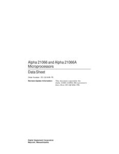 Alpha[removed]and Alpha 21066A Microprocessors Data Sheet Order Number: EC–QC4HB–TE Revision/Update Information: