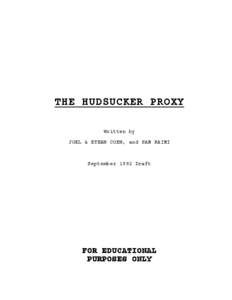 THE HUDSUCKER PROXY Written by JOEL & ETHAN COEN, and SAM RAIMI