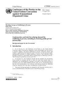 Crime / Organized crime / Ethics / Crimes against humanity / Slavery / Protocol to Prevent /  Suppress and Punish Trafficking in Persons /  especially Women and Children / Blue Heart Campaign Against Human Trafficking / Trafficking of children / United Nations Global Initiative to Fight Human Trafficking / Human trafficking / Human rights abuses / Child abuse