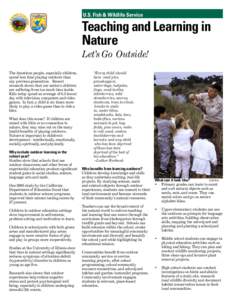 U.S. Fish & Wildlife Service  Teaching and Learning in Nature Let’s Go Outside! The American people, especially children,