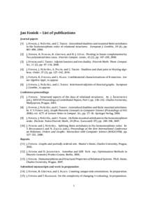 Jan Foniok – List of publications Journal papers [1] J. F, J. N , and C. T. Generalised dualities and maximal ﬁnite antichains in the homomorphism order of relational s