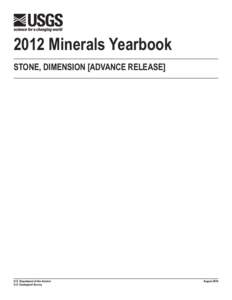 2012 Minerals Yearbook stone, dimension [advance Release] U.S. Department of the Interior U.S. Geological Survey