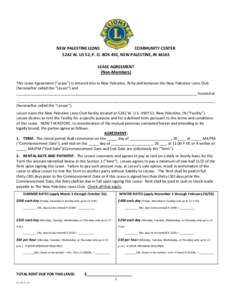 NEW PALESTINE LIONS COMMUNITY CENTER 5242 W. US 52, P. O. BOX 492, NEW PALESTINE, IN[removed]LEASE AGREEMENT (Non-Members) This Lease Agreement (“Lease”) is entered into in New Palestine, IN by and between the New Pale