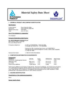 Material Safety Data Sheet  1. CHEMICAL PRODUCT AND COMPANY IDENTIFICATION Identification Product Name: Synonyms:
