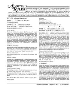 TITLE 1. ADMINISTRATION  Kay Molina General Counsel Texas Facilities Commission Effective date: August 6, 2014