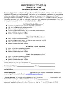 2014 SPONSORSHIP APPLICATION Lillington Fall Festival Saturday – September 20, 2014 We are inviting you to be a part of the Lillington Chamber of Commerce Fall Fundraiser events which include the annual Fall Festival a