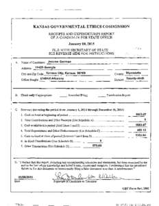 KANSAS GOVERNMENTAL ETHICS COMMISSION RECEIPTS AND EXPENDITURES REPORT OF A CANDIDATE FOR STATE OFFICE January 10,2015  FILE WITH SECRETARY OF STATE