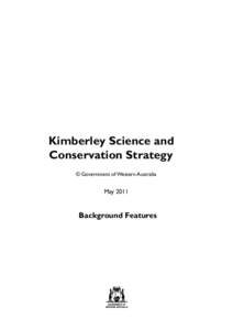 Kimberley Science and Conservation Strategy © Government of Western Australia May 2011