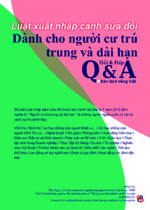 Q1 Sẽ không còn thẻ ngoại kiều ? Đúng vậy. Luật đăng ký ngoại kiều được hủy bỏ và sẽ được thay thế bằng hệ thống quản lý lưu trú mới. Hệ thống 