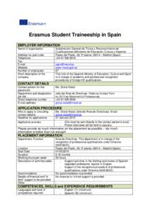 Erasmus Student Traineeship in Spain EMPLOYER INFORMATION Name of organisation Address inc post code Telephone Fax