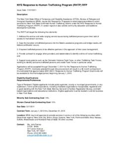 NYS Response to Human Trafficking Program (RHTP) RFP Issue Date: [removed]Description: The New York State Office of Temporary and Disability Assistance (OTDA), Bureau of Refugee and Immigrant Assistance (BRIA), issues 