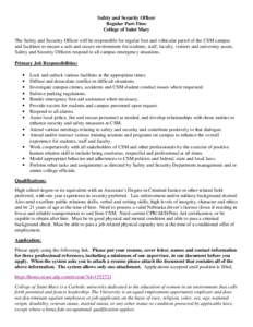 Safety and Security Officer Regular Part-Time College of Saint Mary The Safety and Security Officer will be responsible for regular foot and vehicular patrol of the CSM campus and facilities to ensure a safe and secure e