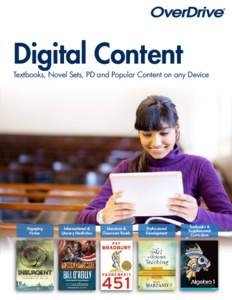 Digital Content  Textbooks, Novel Sets, PD and Popular Content on any Device Engaging Fiction