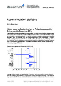 Transport and Tourism[removed]Accommodation statistics 2014, December  Nights spent by foreign tourists in Finland decreased by