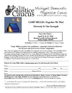 CAMP MILLIE–Together We Win! Diversity Is Our Strength Save the Date! April 12 & 13, 2014 Plumbers’ Local 98, 555 Horace Brown Dr. Madison Heights, MI 48071