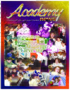 The Hebrew Academy of Cleveland recently launched its sixty-first annual Scholarship Fund Campaign. Co-chairs of theScholarship Fund Campaign are Harry M. and Perl Brown, Reuven and Naomi Dessler, Mendy and Ita