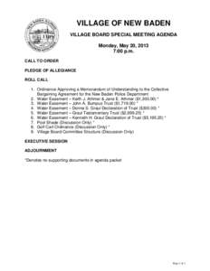 VILLAGE OF NEW BADEN VILLAGE BOARD SPECIAL MEETING AGENDA Monday, May 20, 2013 7:00 p.m. CALL TO ORDER PLEDGE OF ALLEGIANCE