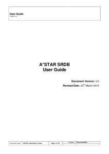 User Guide Version 5.0 A*STAR SRDB User Guide Document Version: 5.0