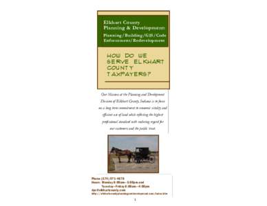 Elkhart County Planning & Development: Planning/Building/GIS/Code Enforcement/Redevelopment  How do we