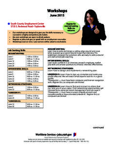 Workshops June 2015 South County Employment Center 5735 S. Redwood Road • Taylorsville •