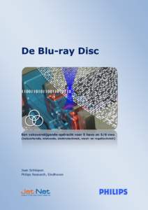 De Blu-ray Disc  Een vakoverstijgende opdracht voor 5 havo en 5/6 vwo (natuurkunde, wiskunde, elektrotechniek, meet- en regeltechniek)  Jean Schleipen