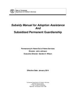 State of Tennessee Department of Children’s Services Subsidy Manual for Adoption Assistance And Subsidized Permanent Guardianship