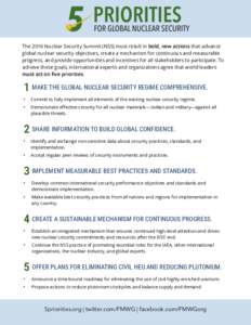 The 2016 Nuclear Security Summit (NSS) must result in bold, new actions that advance global nuclear security objectives, create a mechanism for continuous and measurable progress, and provide opportunities and incentives