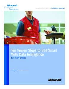 WINNING STRATEGIES FOR THE RETAIL INDUSTRY  Ten Proven Steps to Sell Smart With Data Intelligence By Rick Segel