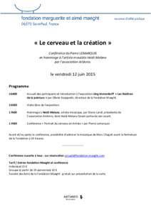 « Le cerveau et la création » Conférence de Pierre LEMARQUIS en hommage à l’artiste mosaïste Heidi Melano par l’association ArtAmis.  le vendredi 12 juin 2015