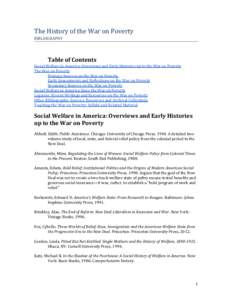 The History of the War on Poverty BIBLIOGRAPHY Table of Contents Social Welfare in America: Overviews and Early Histories up to the War on Poverty The War on Poverty