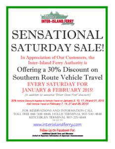 SENSATIONAL SATURDAY SALE! In Appreciation of Our Customers, the Inter-Island Ferry Authority is  Offering a 30% Discount on