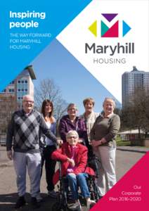 THE WAY FORWARD FOR MARYHILL HOUSING Our Corporate