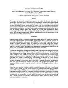 Archetypes for Organisational Safety Karen Marais and Nancy G. Leveson; MIT Department of Aeronautics and Astronautics; Cambridge, Massachusetts, U.S.A. Keywords: organisational safety, system dynamics, archetypes Abstra