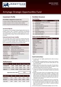 MONTHLY REPORT February 2013 Armytage Strategic Opportunities Fund Investment Profile