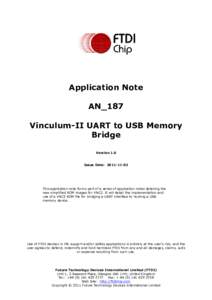 Application Note AN_187 Vinculum-II UART to USB Memory Bridge Version 1.0