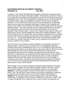 1  BLACKBOARD NOTES ON ON LIBERTY, CHAPTER 1 Philosophy 13 Fall, 2007 In chapter 1 of On Liberty Mill states that the problem of liberty has changed its aspect