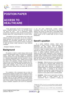 POSITION PAPER ACCESS TO HEALTHCARE “Today, approximately one third of the population has no access to essential healthcare. That is over two billion people. The issues are many – lack of infrastructure, medical