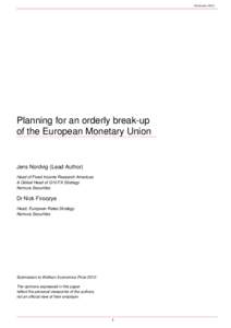 30 January[removed]Planning for an orderly break-up of the European Monetary Union  Jens Nordvig (Lead Author)