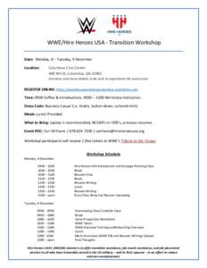 WWE/Hire Heroes USA - Transition Workshop Date: Monday, 8 – Tuesday, 9 December Location: Columbus Civic Center 400 4th St, Columbus, GA 31901