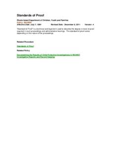 Standards of Proof Rhode Island Department of Children, Youth and Families Policy: [removed]Effective Date: July 7, 1984 Revised Date: December 9, 2011