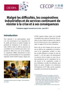 Malgré les difficultés, les coopératives industrielles et de services continuent de résister à la crise et à ses conséquences Troisième rapport annuel sur la crise - juinIntroduction