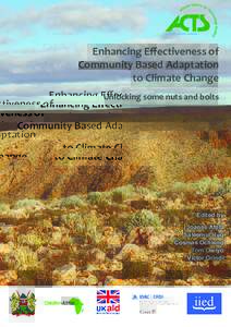 Enhancing Effectiveness of Community Based Adaptation to Climate Change Unlocking some nuts and bolts  Edited by